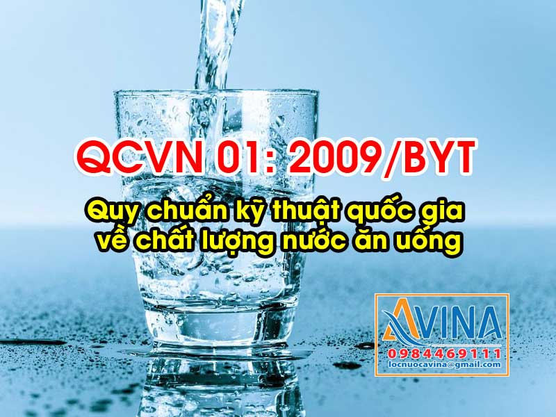 Quy chuẩn kỹ thuật Quốc gia về chất lượng nước ăn uống QCVN 01:2009 của Bộ Y tế