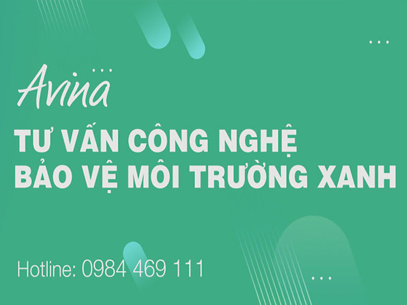 AVINA Tư vấn công nghệ bảo vệ môi trường